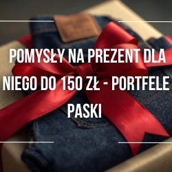 🎁 Pomysły na Prezent dla Niego do 150 PLN